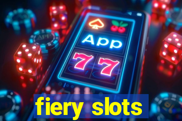 fiery slots